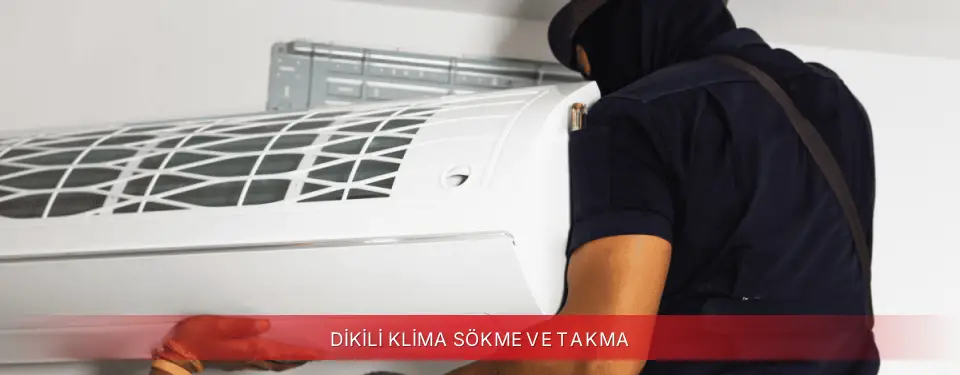 Dikili İlçemi Regal Klima Sökme ve Takma